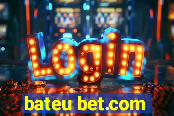 bateu bet.com